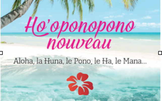 *INTUITION* Ho'oponopono nouveau, ho'oponoponette et Luc Bodin