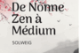 Quand une nonne bouddhiste accepte son don médiumnique